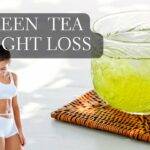 Unlocking the Benefits of Green Tea for Effective Weight Loss Green Tea for Weight Loss